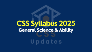 CSS General Science and Ability Syllabus PDF - CSS Syllabus