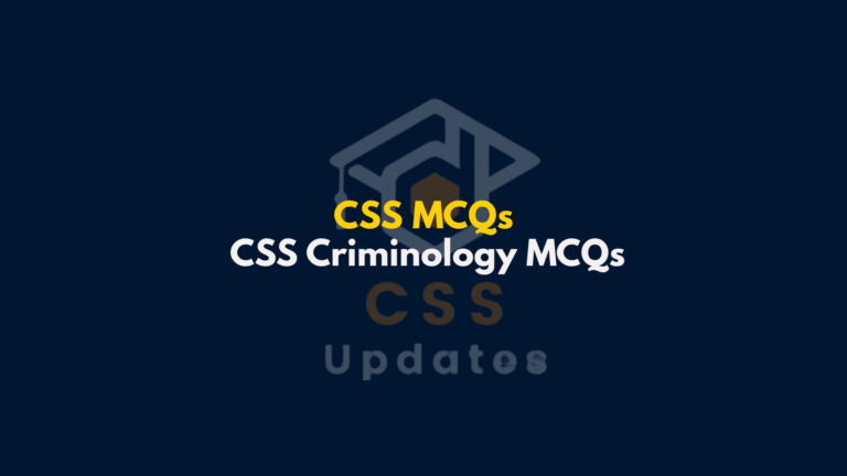 CSS Criminology MCQs