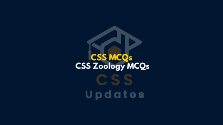 CSS Zoology MCQs