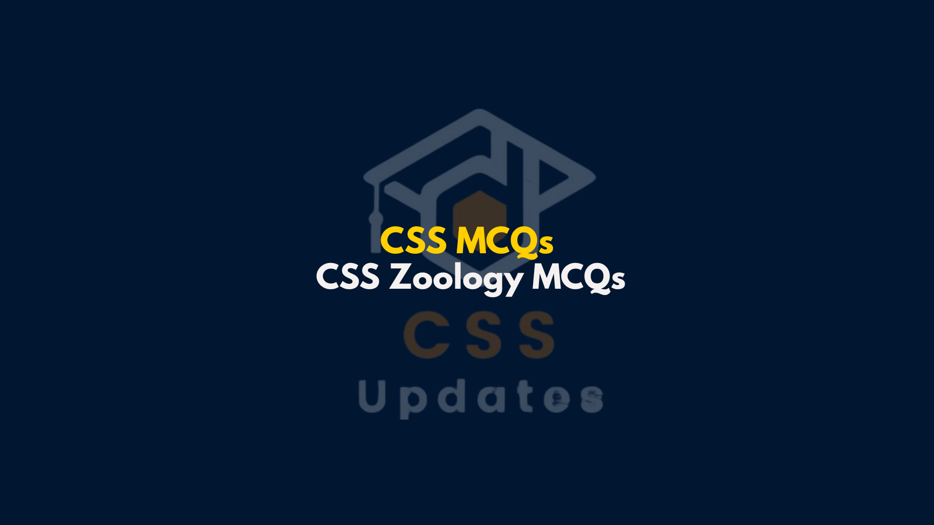 CSS Zoology MCQs