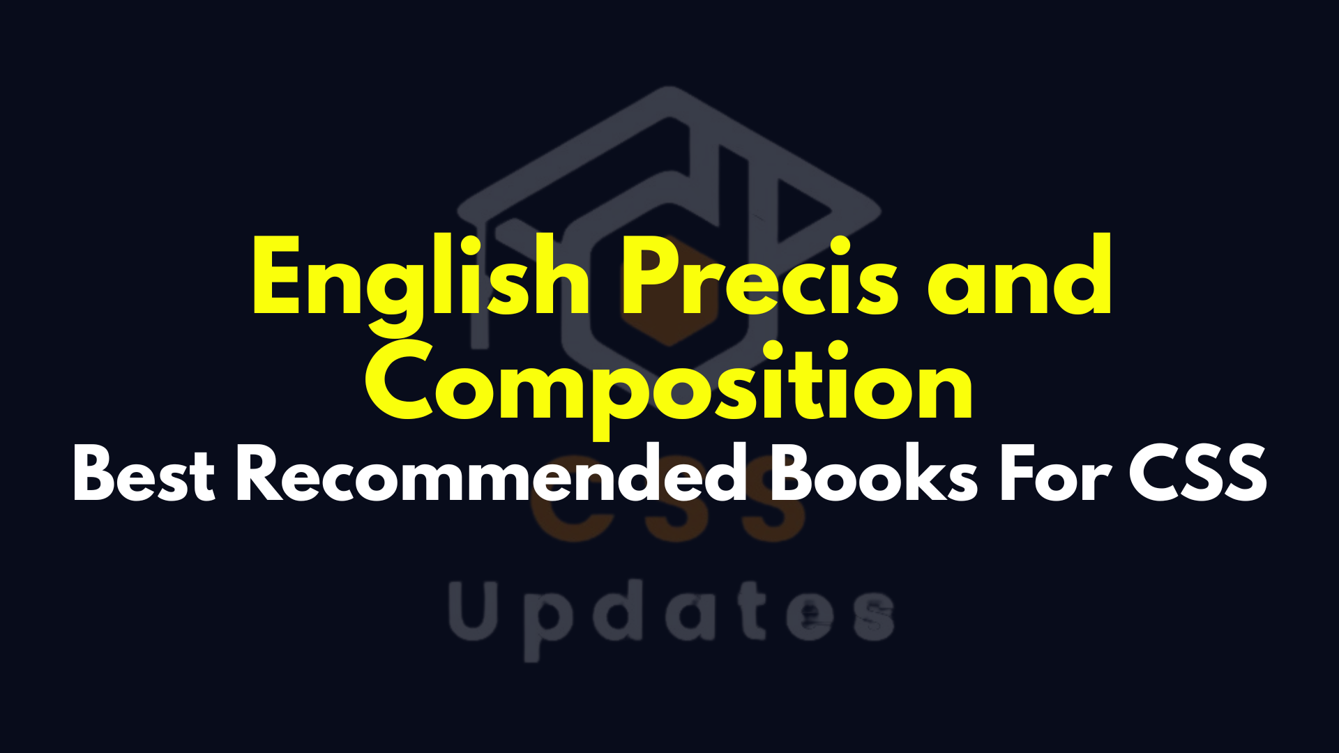 English Precis and Composition Books for CSS - CSS Updates
