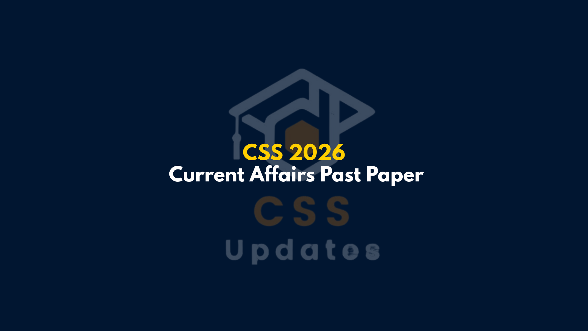 CSS 2026 Current Affairs Paper