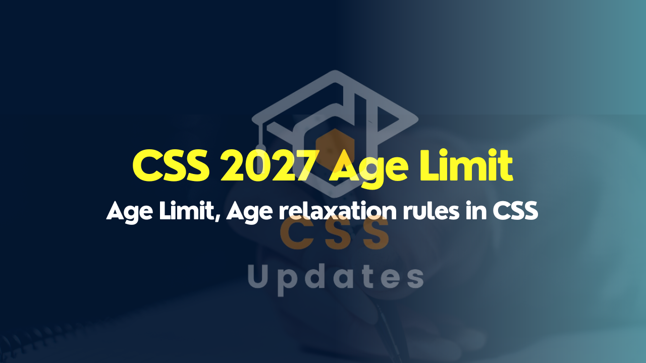 CSS 2027 Age Limit